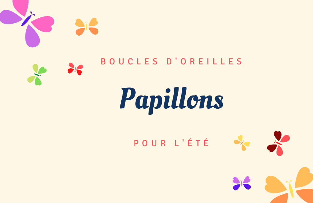 Boucles d'oreilles papillons pour l'été